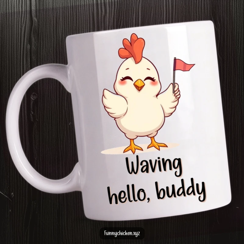 Funny mug featuring a cheerful chicken winking one eye and waving a small, colorful flag with its wing.
