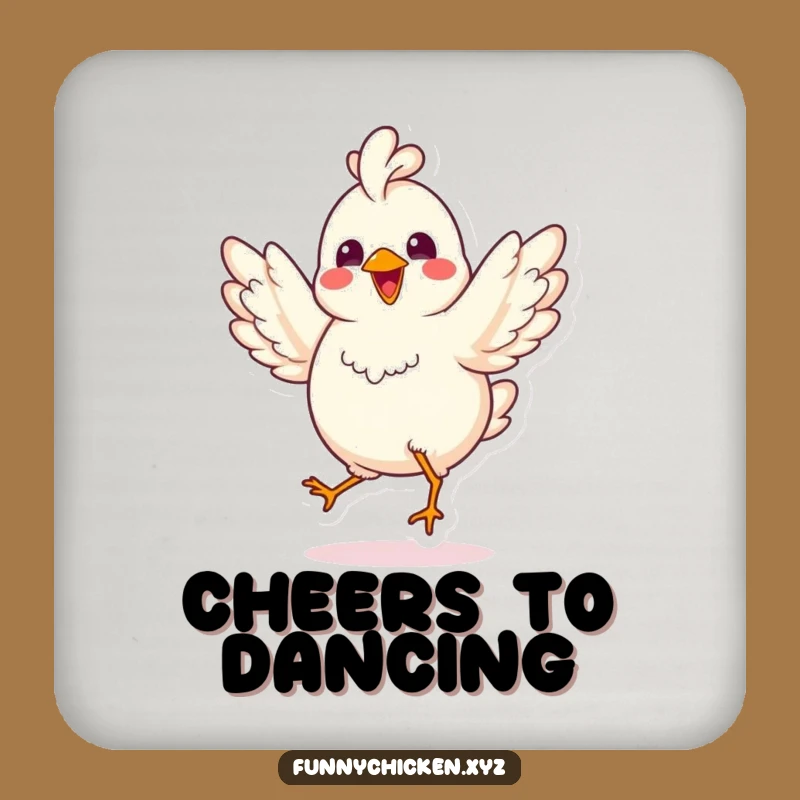 Funny Kawaii Chicken Dance Coaster, Protect Surfaces With Joy