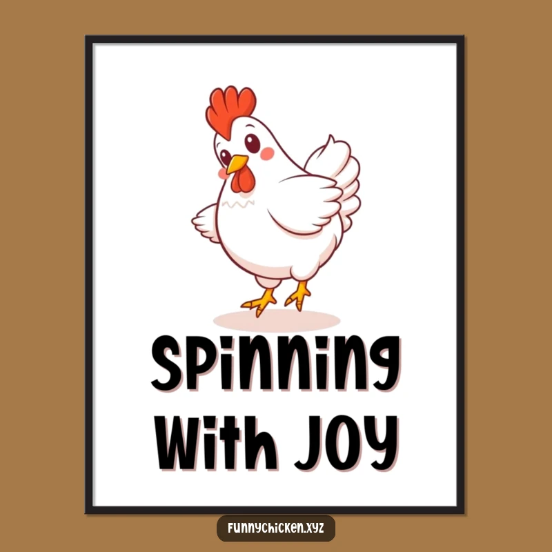 Funny Kawaii Chicken Spinning Poster - Whimsical Wall Art