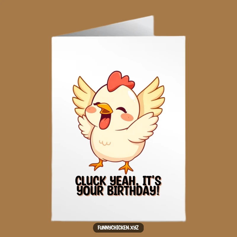 Free Printable Birthday Card: Excited Chicken Grinning Downloadable Gift