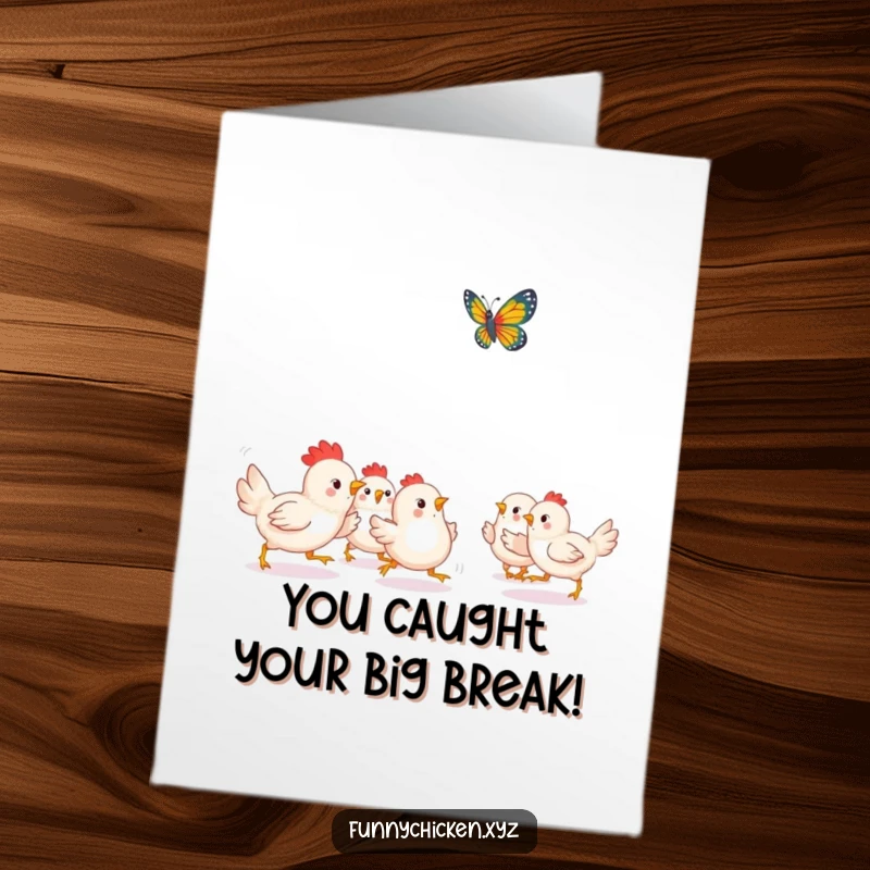 Funny Free Printable Congrats Card: Playful Kawaii chickens in pursuit of a beautifully fluttering butterfly.